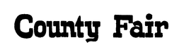 COUNTY FAIR trademark