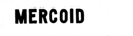 MERCOID trademark