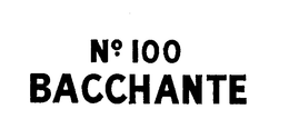 NO. 100 BACCHANTE trademark