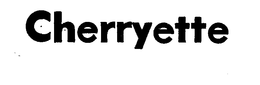 CHERRYETTE trademark