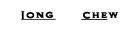 LONG CHEW trademark