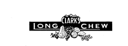 CLARK'S LONG CHEW trademark