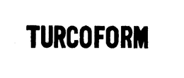 TURCOFORM trademark