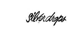 SILVER DROPS trademark