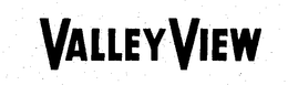 VALLEY VIEW trademark
