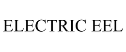 ELECTRIC EEL trademark