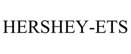 HERSHEY-ETS trademark