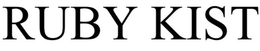 RUBY KIST trademark