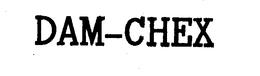 DAM-CHEX trademark