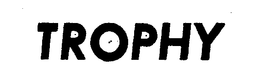 TROPHY trademark