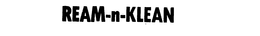REAM-N-KLEAN trademark