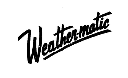 WEATHER-MATIC trademark