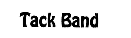 TACK BAND trademark
