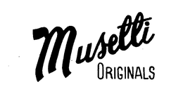 MUSETTI ORIGINALS trademark