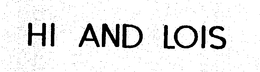 HI AND LOIS trademark