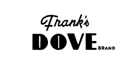FRANK'S DOVE BRAND trademark