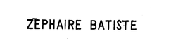 ZEPHAIRE BASTISTE trademark