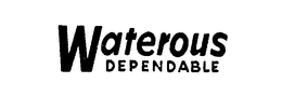 WATEROUS DEPENDABLE trademark