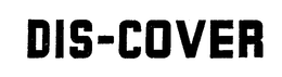 DIS-COVER trademark