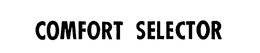 COMFORT SELECTOR trademark
