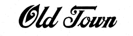 OLD TOWN trademark