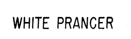 WHITE PRANCER trademark