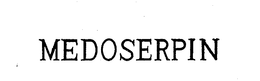 MEDOSERPIN trademark
