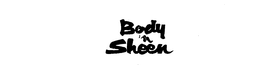 BODY 'N SHEEN trademark
