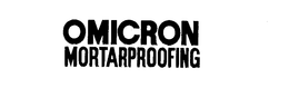 OMICRON MORTARPROOFING trademark