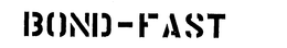 BOND-FAST trademark