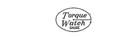 TORQUE WATCH GAUGE trademark