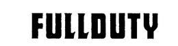 FULLDUTY trademark