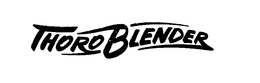 THORO BLENDER trademark