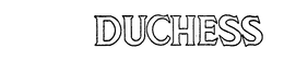 DUCHESS trademark