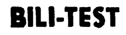 BILI-TEST trademark