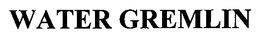 WATER GREMLIN trademark