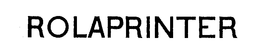 ROLAPRINTER trademark