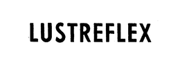 LUSTREFLEX trademark