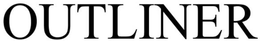 OUTLINER trademark