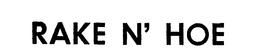 RAKE N' HOE trademark