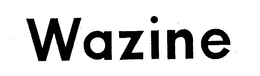 WAZINE trademark