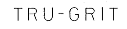 TRU-GRIT trademark