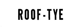 ROOF-TYE trademark