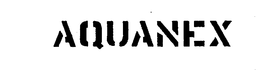 AQUANEX trademark