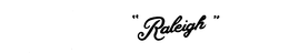 "RALEIGH " trademark