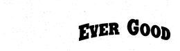 EVER GOOD trademark