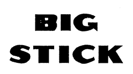 BIG STICK trademark