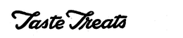 TASTE TREATS trademark
