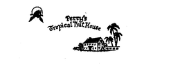 PERRY'S TROPICAL NUT HOUSE trademark
