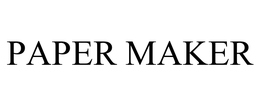 PAPER MAKER trademark